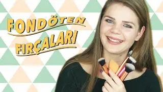 Fondöten Uygulama Teknikleri | Fırça - Sünger - El