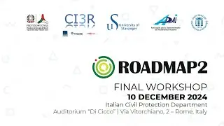 ROADMAP2 final workshop - Italian Civil Protection - 10 December 2024 - at 9.00 am