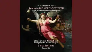 &raquo;Freudenbezeugung der Vier Tageszeiten&laquo;, FaWV B:3: XV. Coro: Es lebe F&uuml;rst Johann August