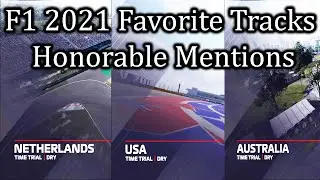 F1 2021 Favorite Tracks Honorable Mentions