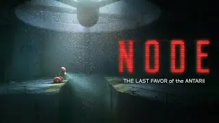NODE: The Last Favor of the Antarii #обзор #начало #gameplay