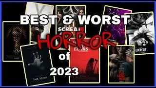 The Best and Worst HORROR Movies of 2023