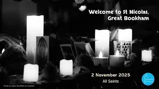 All Saints - St Nicolas Great Bookham, 2 November 2025 10am