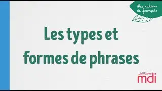 Les types et formes de phrases