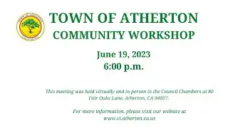 Atherton Community Housing Workshop - June 19, 2023