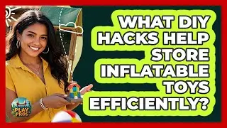 What DIY Hacks Help Store Inflatable Toys Efficiently? - Outdoor Play Pros