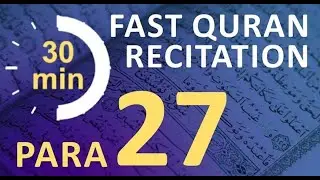Para 27  Fast   Beautiful Recitation of Quran One Para in  30 Mins    With English Translation  1080