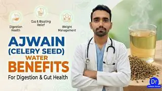 Ajwain | Celery Seeds Water Benefits &ndash; Improve Digestion, Gut & Health Naturally | Dr.Hakeem Usman