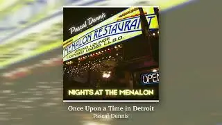 Pascal Dennis - Once Upon a Time in Detroit (Official Audio)