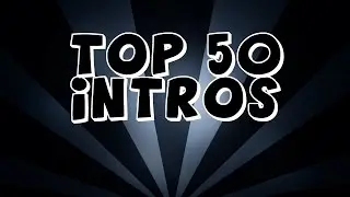 Top 50 Intros | Best Of Intros