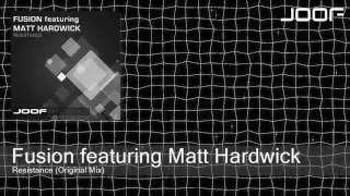 Fusion featuring Matt Hardwick - Resistance (Original Mix)