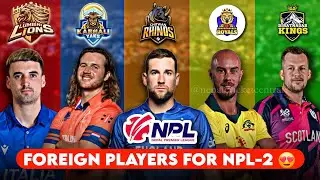 Foreign Players Signed Till Now for NPL Season-2.😍 | @nepalcricketcentral Oct-28.