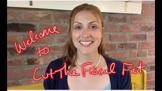 WELCOME - Cut The Fiscal Fat - Creating financial awareness and preparedness