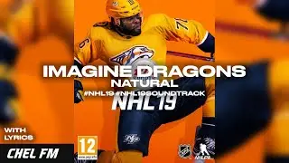 Imagine Dragons - Natural (+ Lyrics) - NHL 19 Soundtrack