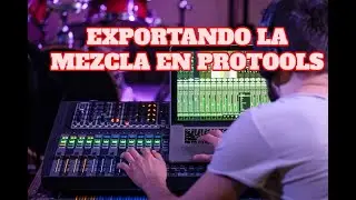 Cómo exportar correctamente una mezcla en Protools 2025/Miguel Angel Olivares