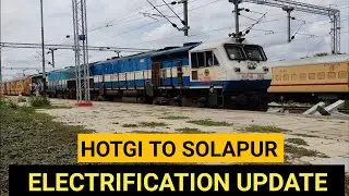 HOTGI TO SOLAPUR RAILWAY ELECTRIFICATION UPDATE | WIRING UPDATE