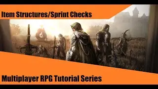 Item Structures & Sprinting Checks - #4: Making a Multiplayer RPG in UE4 - Tutorial Series
