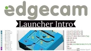 Edgecam Launcher Introduction