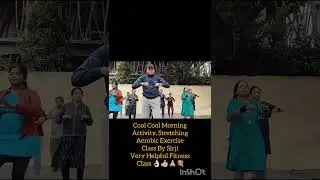 #beautiful#cool#cool#morning#activity#stretching#exercise#aerobic#workout#by#sirji#love#shorts👏🏻💐