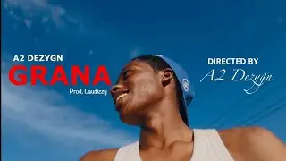 A2 Dezygn - Grana  (oficial video)