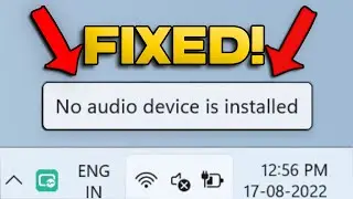 No Audio Device Installed Windows 11