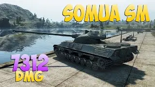 Somua SM - 6 Фрагов 7.3K Урона - Хорошо сыграл! - Мир Танков