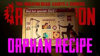 Orphan Recipe Location - The Walking Dead: Saints & Sinners Chapter 2 Retribution