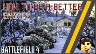 [BF4] How to become a better Sniper!