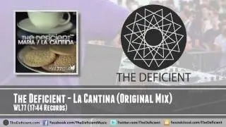 The Deficient - La Cantina (Original Mix) - WL77 (17:44 Records)
