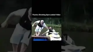 #thunivu shooting spot leaked video