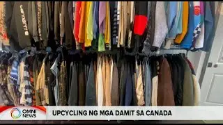 Upcycling ng mga&nbsp;damit&nbsp;sa Canada | OMNI News Filipino