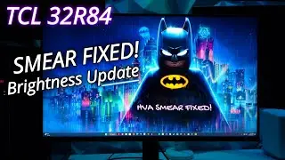 FIXED! TCL 32R84 Smear Problem SOLVED | Brightness Update