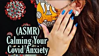 [ASMR] Covid-19 Positive Affirmation Under 5 Mins | Calming Your Covid-19 Anxiety | Go Calm Asmr