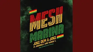 Joke dem a Joke (feat. Shennell & Mario C)