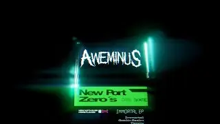 Aweminus - Immortal EP (Minimix)