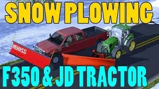 Farming Simulator 17 | Snow Plowing With 2010 F350 & JD Tractor | Boss Plow