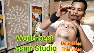 Asmr Head Massage by Master Cracker watch Relief your body pain and stress( World best Asmr Studio)