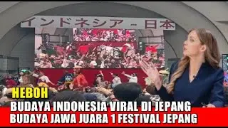 VIRAL DI JEPANG BUDAYA JAWA SAMPAI DAPAT JUARA 1 DI FESTIVAL JEPANG