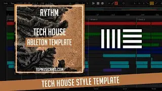 Tech House Ableton Template - Rythm (Dom Dolla, Solardo, Cloonee Style)