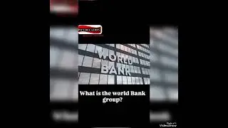 What is the World Bank Group? World Bank Group simplified #pipeducation #knowledge #WorldBankGroup