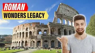Monumental Roman Buildings and Their Incredible Legacy