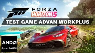 FORZA HORIZON 5 | Advan Workplus Ryzen 5 6600H Radeon 660M