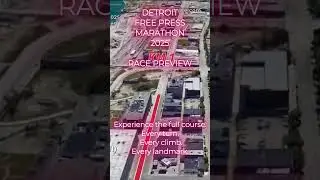 Detroit Free Press Marathon 2025: Official 3D Course Preview