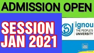 Admission in ignou university session January 2021