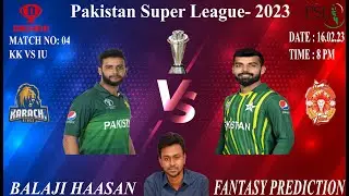 PSL  T20, 2022 &ndash; Match No 4, KK vs IU , Balaji Haasan