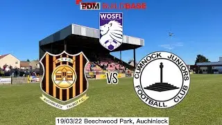 Auchinleck Talbot Vs Cumnock Juniors (1-2) | WOSFL Premier Division | 19/03/22