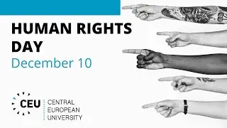 CEU Celebrates the International Human Rights Day