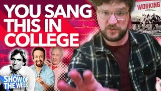 It's the words you DON'T sing! Working is the Show of the Week