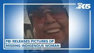 FBI releases new photos of missing Indigenous woman