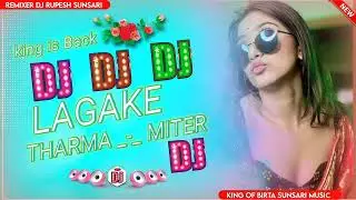 Lagake Tharma miter _-_ Trending weending song mix remixer Dj Rupesh Birta sunsari present